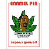 Drop It Like Its Hot (Snoop Dogg) Pin