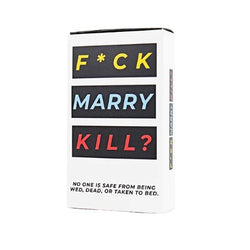 F*ck Marry Kill ?