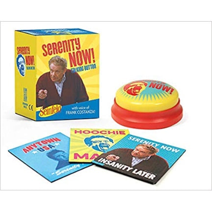 Serenity now button with Audio of Frank costanza