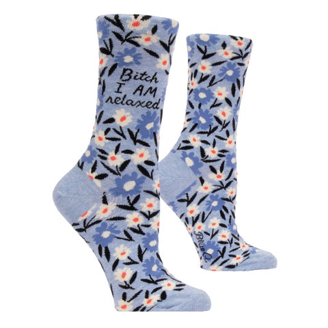 Bitch I Am Relaxed Crew Socks