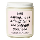 Having Me as a Daughter Candle