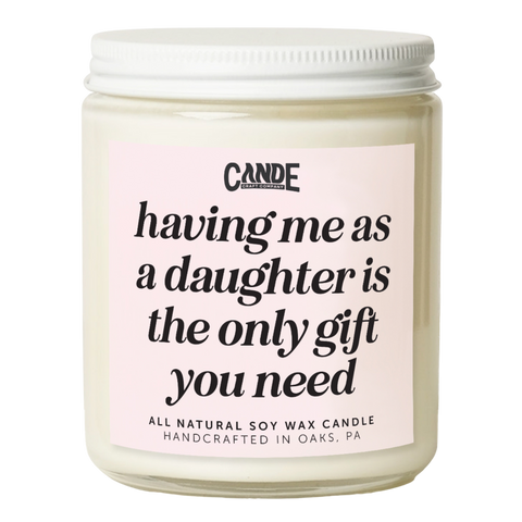 Having Me as a Daughter Candle