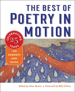 The Best of Poetry in Motion, Celebrating 25 Years on Subways and Buses