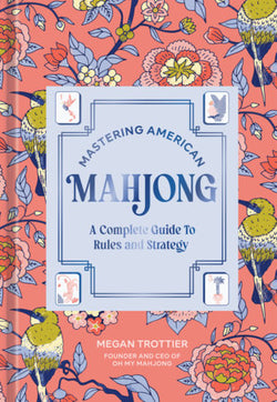 Mastering American Mahjong A Complete Guide to Rules and Strategy