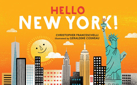 HELLO, NEW YORK!
By Christopher Franceschelli