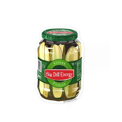 Big Dill Energy- Pickle jar sticker
