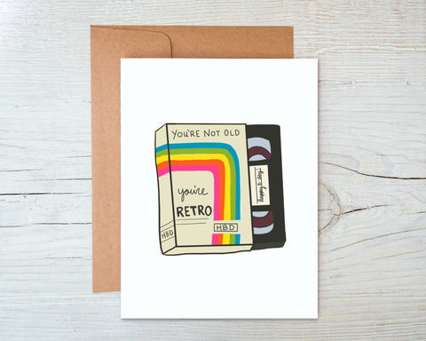 90s VHS Birthday Card - You’re Not Old You’re Retro