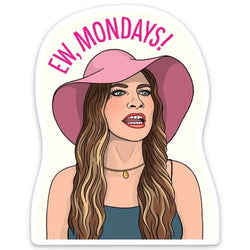 Ew, Mondays schitt's Creek sticker 