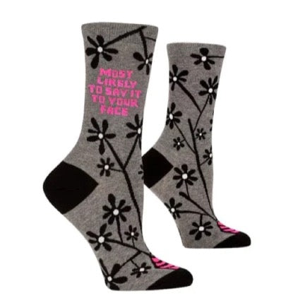 Most Likely to say it to your face socks by Blue Q