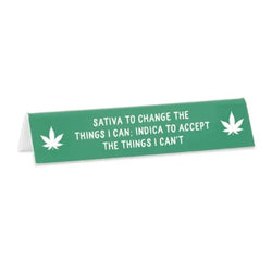 Sativa And indica Desk Sign