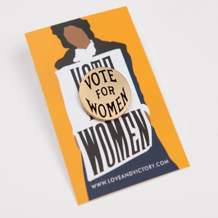 Vote for Women Pin