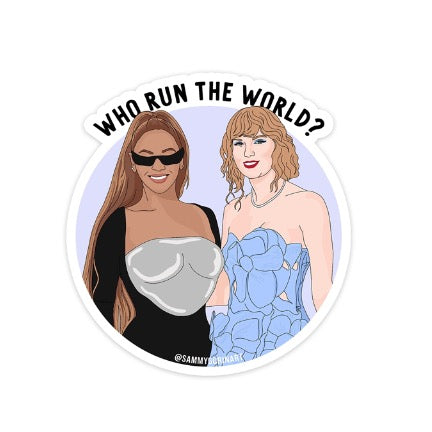 Who Run The World Sticker