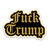 Fuck Trump gold/black  vynil sticker