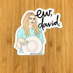 Ew David Schitt's Creek  Sticker