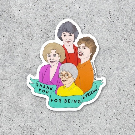 Thank You For Being a Friend Sticker